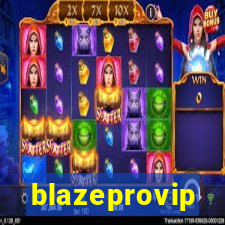 blazeprovip
