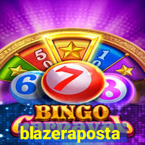 blazeraposta