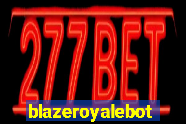 blazeroyalebot