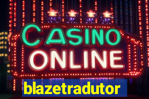 blazetradutor