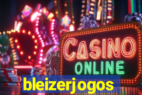 bleizerjogos