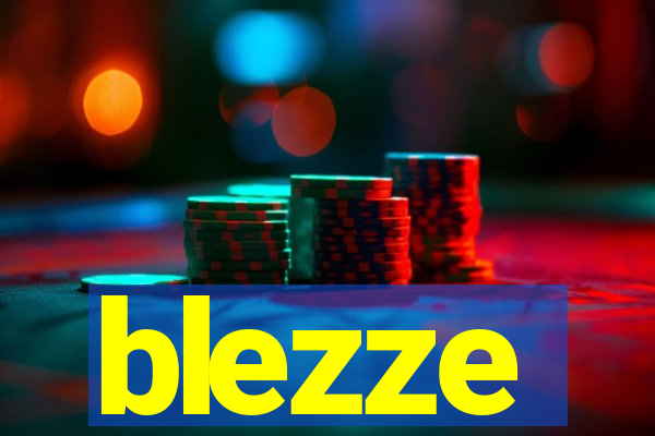 blezze
