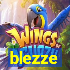 blezze