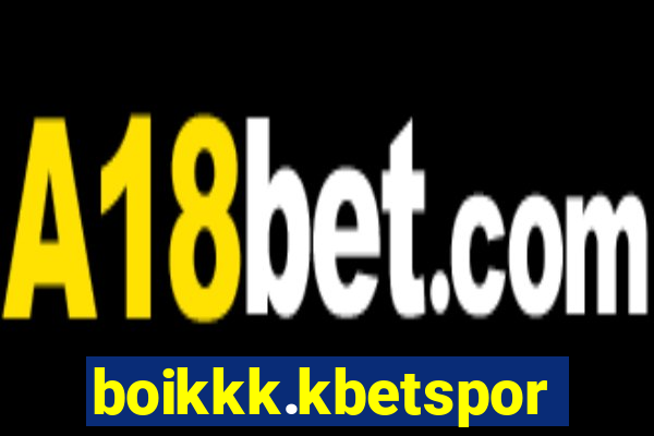 boikkk.kbetsports.bet