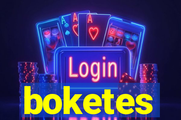 boketes