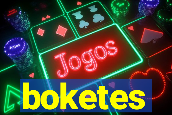 boketes