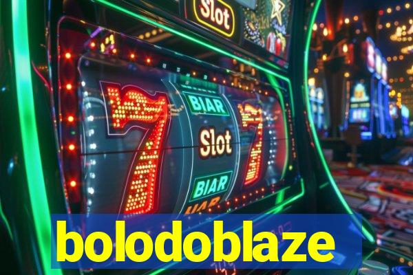 bolodoblaze