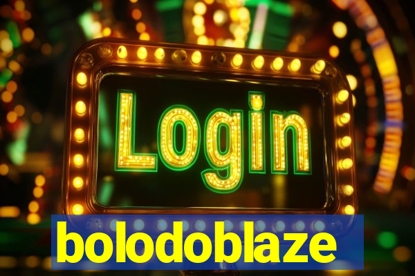 bolodoblaze