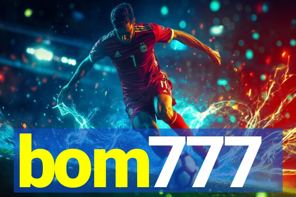 bom777
