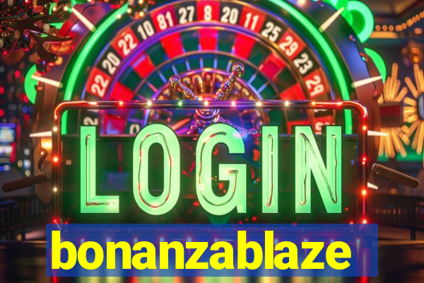 bonanzablaze