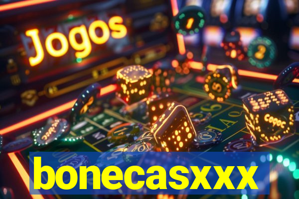 bonecasxxx