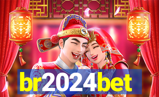 br2024bet