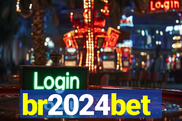 br2024bet