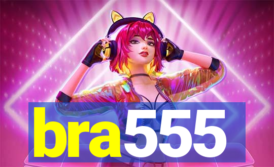 bra555