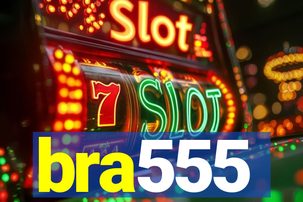 bra555
