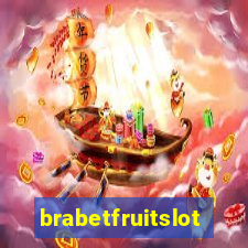 brabetfruitslot