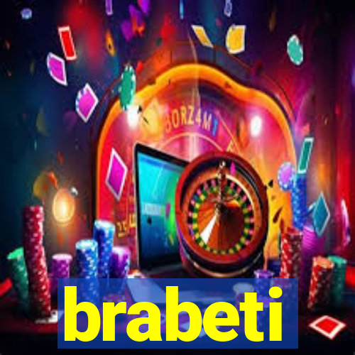 brabeti