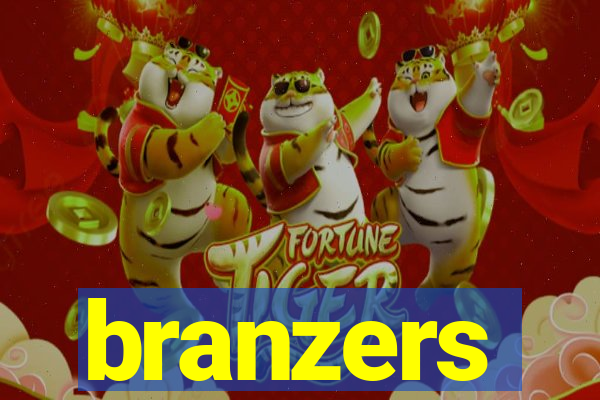 branzers