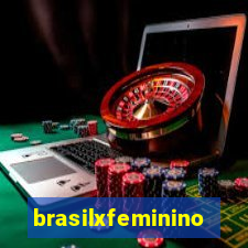 brasilxfeminino