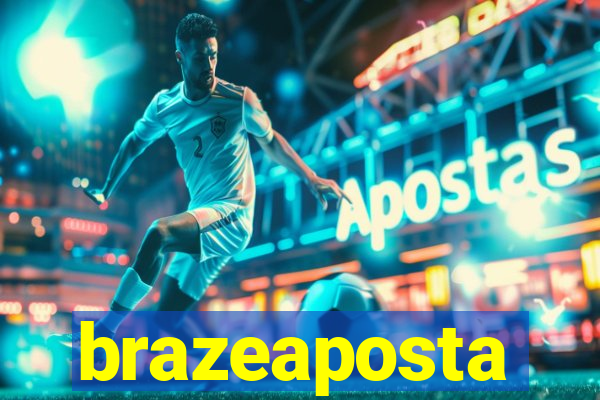 brazeaposta