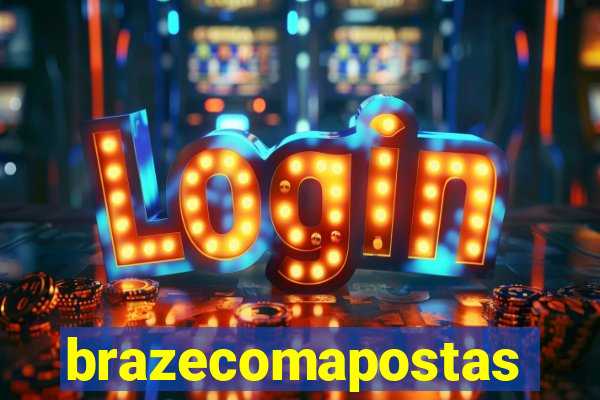 brazecomapostas