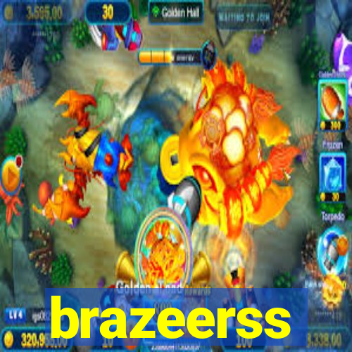 brazeerss