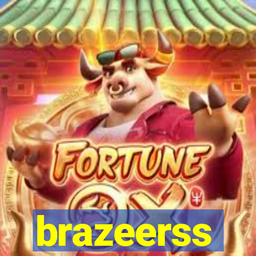 brazeerss