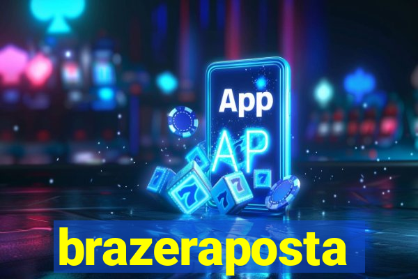 brazeraposta