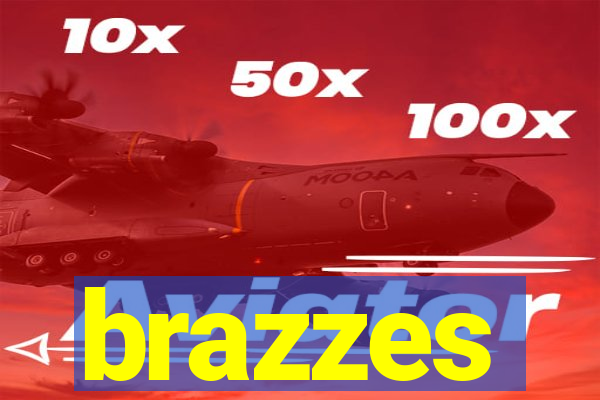 brazzes