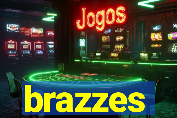 brazzes