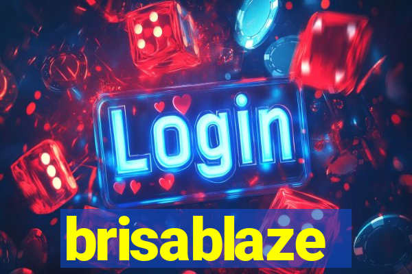 brisablaze