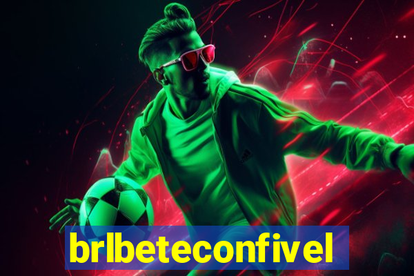 brlbeteconfivel