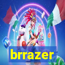 brrazer