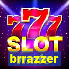 brrazzer