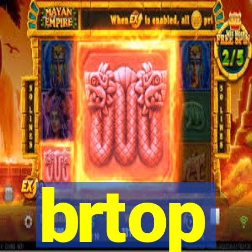 brtop