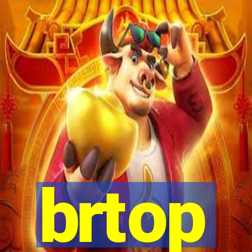 brtop
