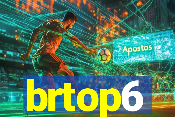 brtop6
