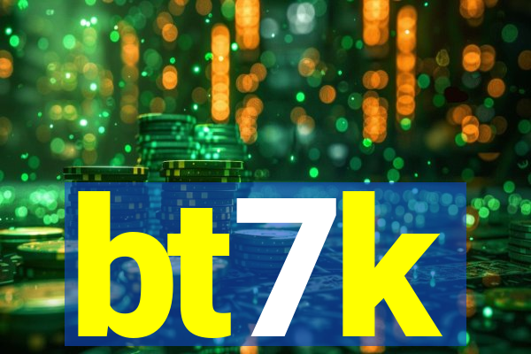 bt7k