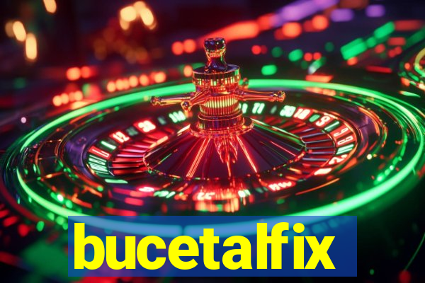 bucetalfix