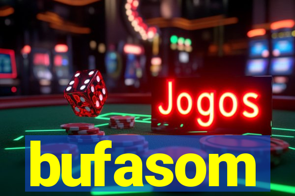 bufasom