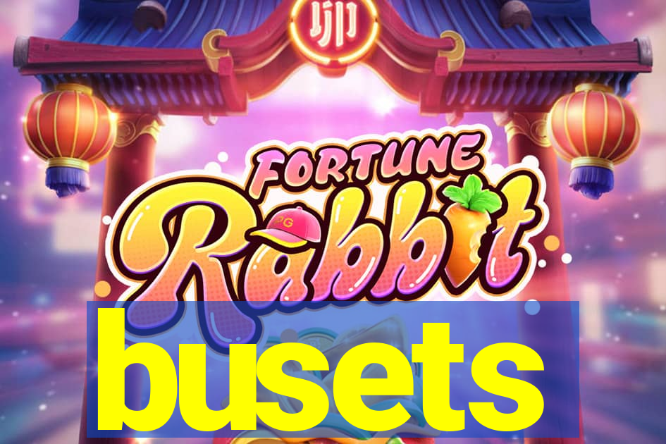 busets