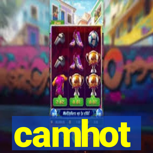camhot