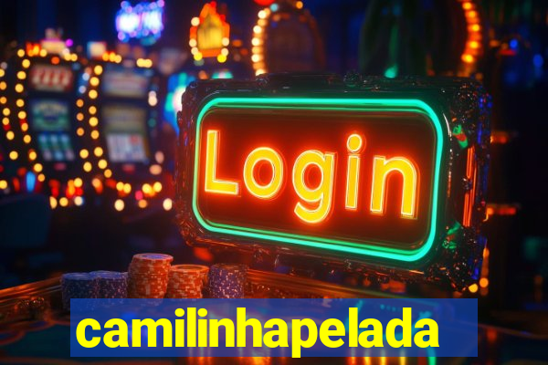 camilinhapelada