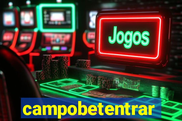 campobetentrar