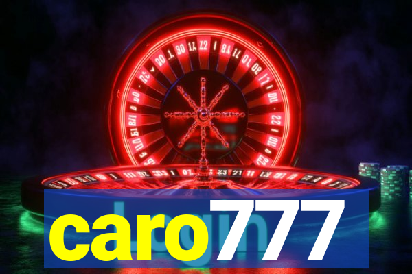 caro777
