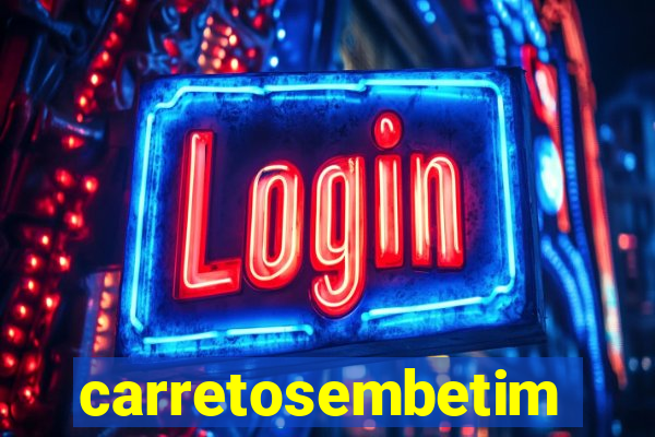 carretosembetim