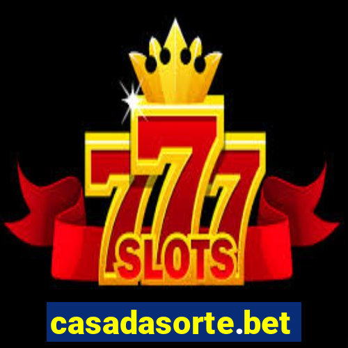 casadasorte.bet