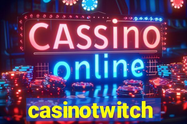 casinotwitch