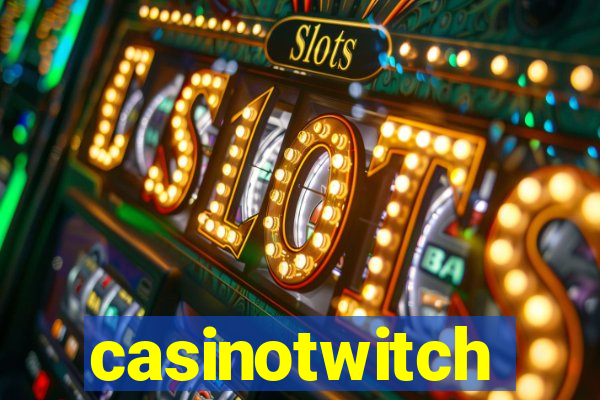 casinotwitch