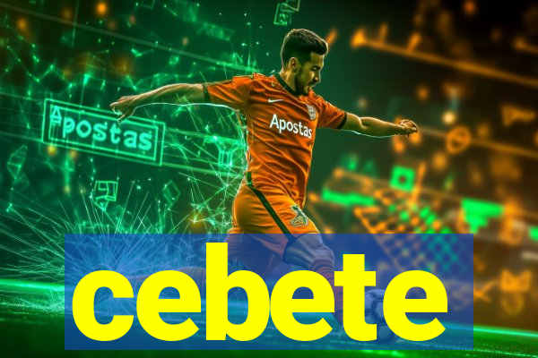 cebete